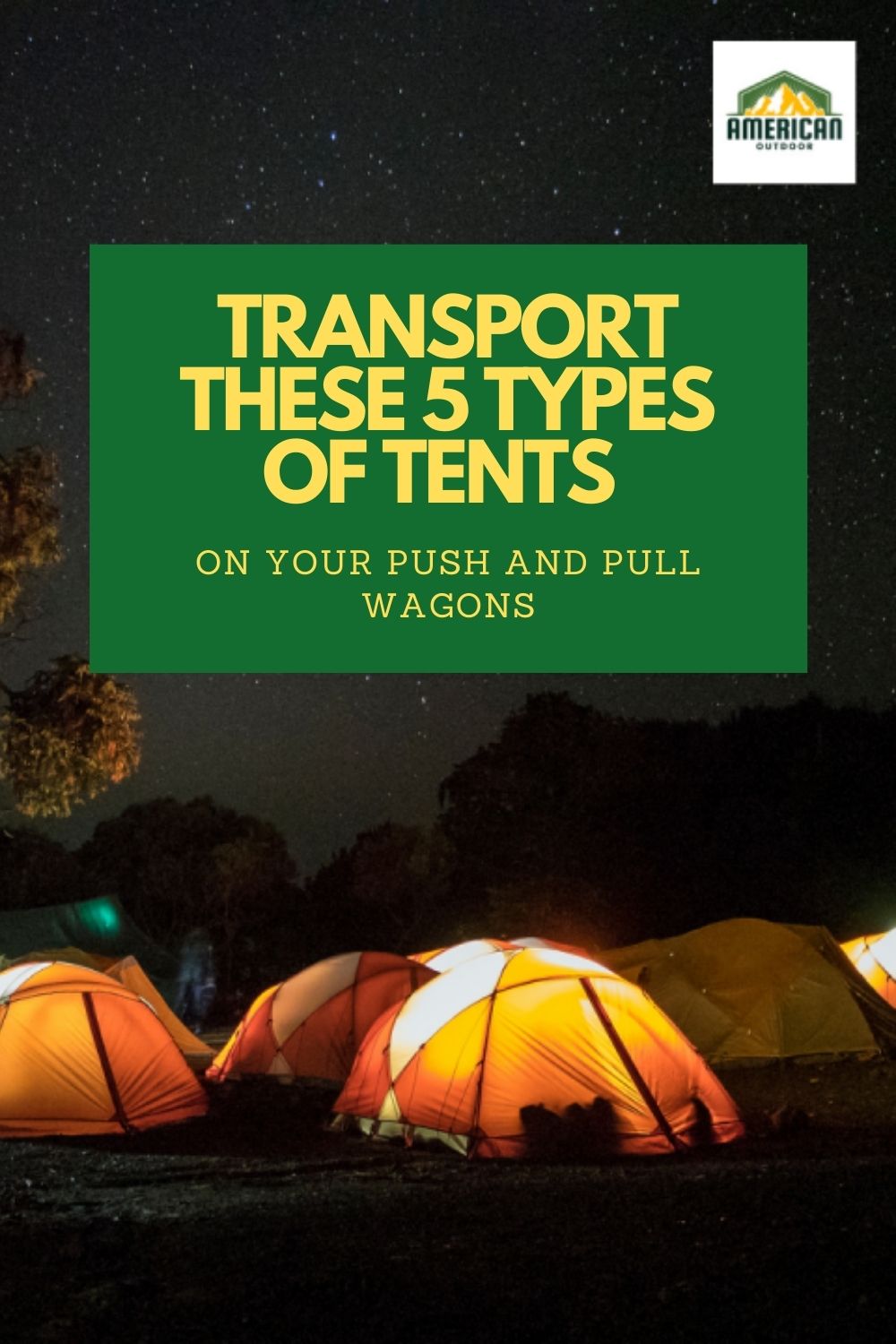 A Guide To Figure Out What 5 Types of Tents To Transport With Push and Pull Wagons